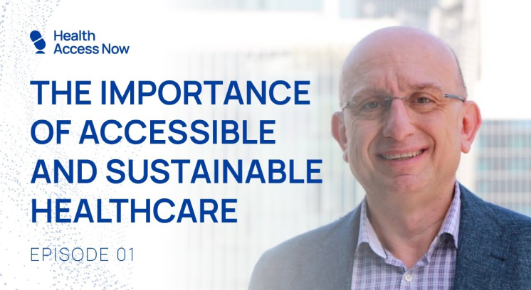 Episode 1: The Importance of Accessible and Sustainable Healthcare