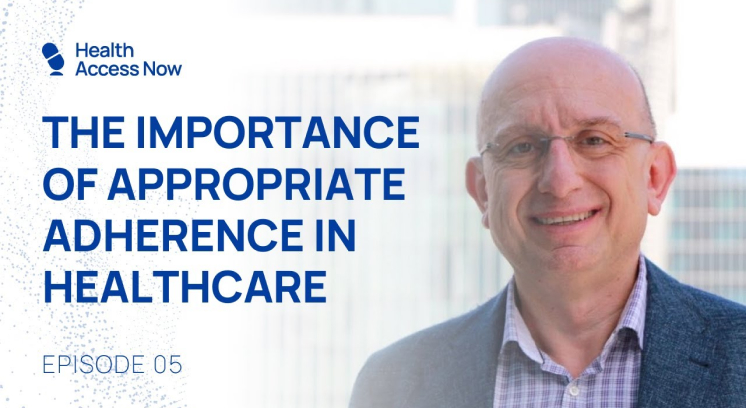 Episode 5: The Importance of Appropriate Adherence in Healthcare