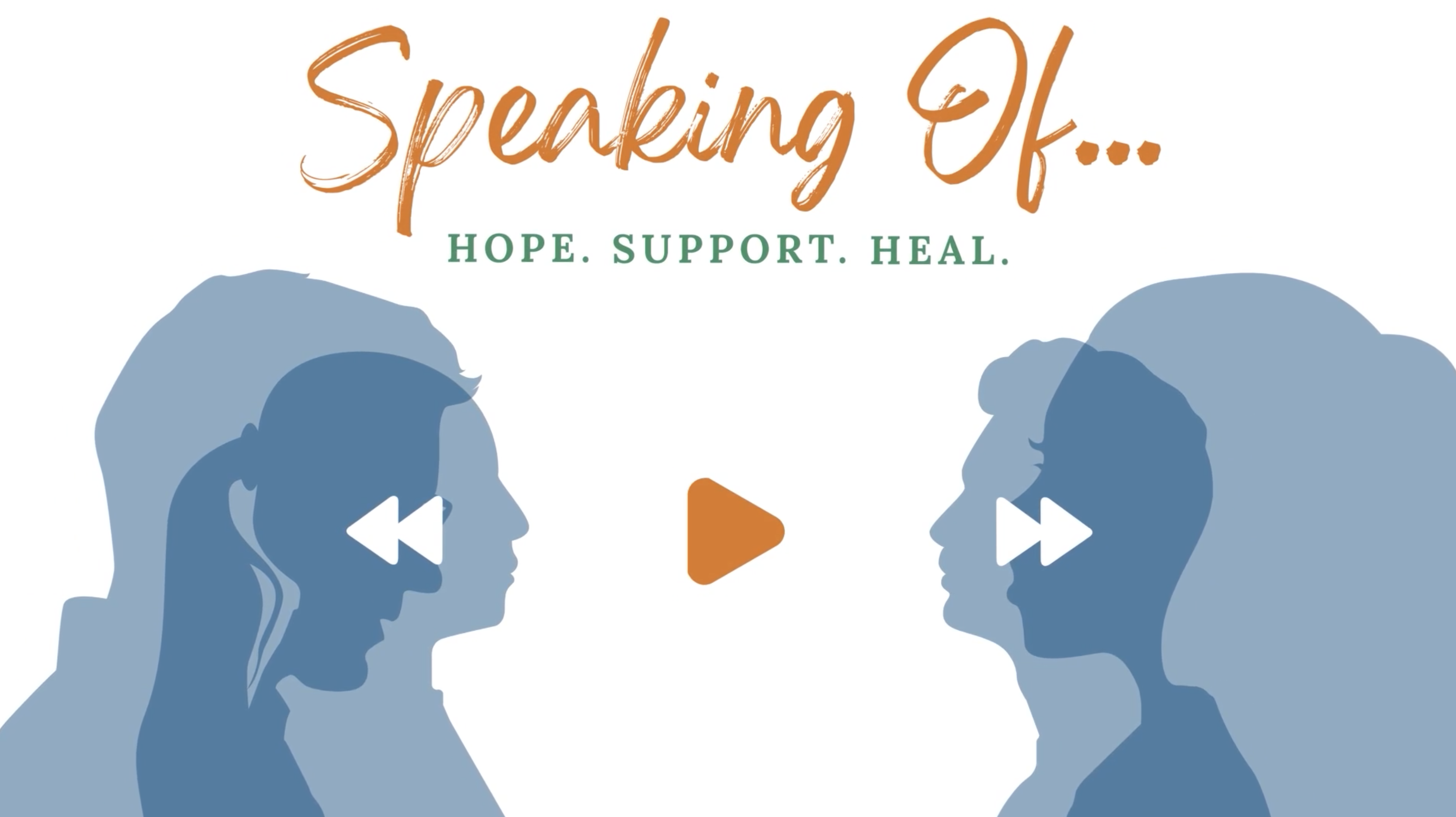 Episode 4 – Speaking Of… Hope. Support. Heal.
